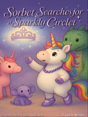 cover image of Sorbet Searches for a Sparkly Circlet